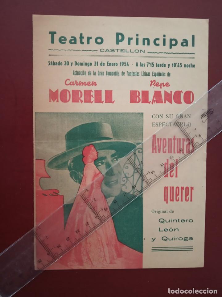 Coleccionismo: programa,teatro principal, carmen morell ,pepe blanco,aventuras del querer,castellon 1954