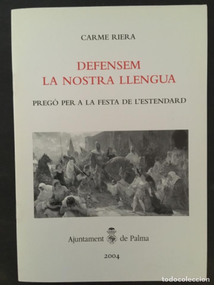 Coleccionismo: DEFENSEM LA NOSTRA LLENGUA, CARME RIERA, PREGO PER A LA FESTA DE L&acute;ESTENDARD