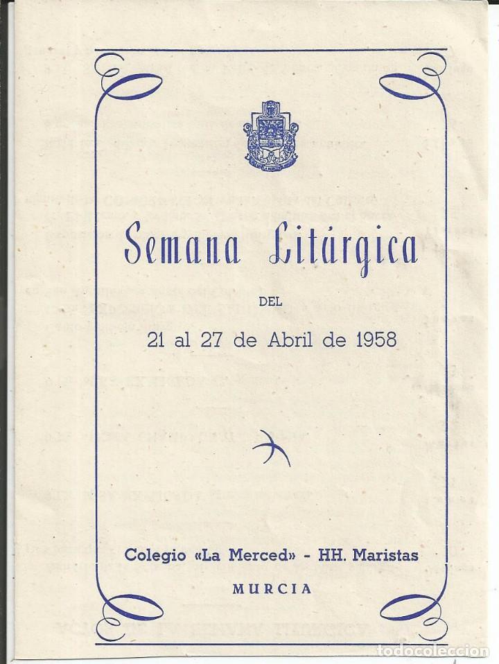 Coleccionismo: SEMANA LITURGICA DEL COLEGIO *LA MERCED* HH. MARISTAS DE MURCIA, A&Ntilde;O 1958