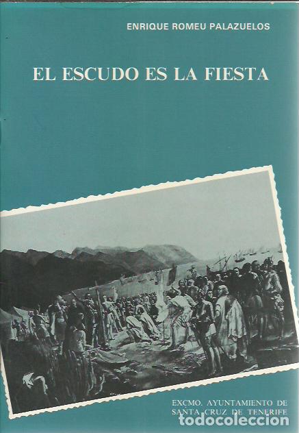 Coleccionismo: Enrique Romeu Palazuelos-El Escudo es la Fiesta.Preg&oacute;n Fiestas de Mayo 1986 S/C Tenerife.