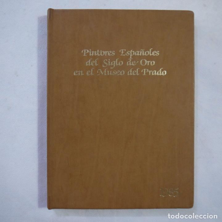 Coleccionismo: AGENDA 1985. PINTORES ESPA&Ntilde;OLES DEL SIGLO DE ORO EN EL MUSEO DEL PRADO