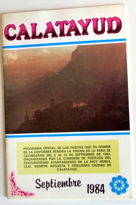 Coleccionismo: PROGRAMA OFICIAL FIESTAS VIRGEN DE LA PE&Ntilde;A. ANTIGUO A&Ntilde;O 1984 - CALATAYUD - MECANO - PEDRO RUIZ