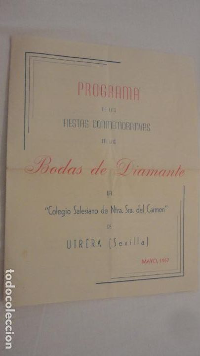 Coleccionismo: PROGRAMA.FIESTAS CONMEMORATIVAS.COLEGIO SALESIANO NTRA SRA DEL CARMEN.UTRERA SEVILLA 1957