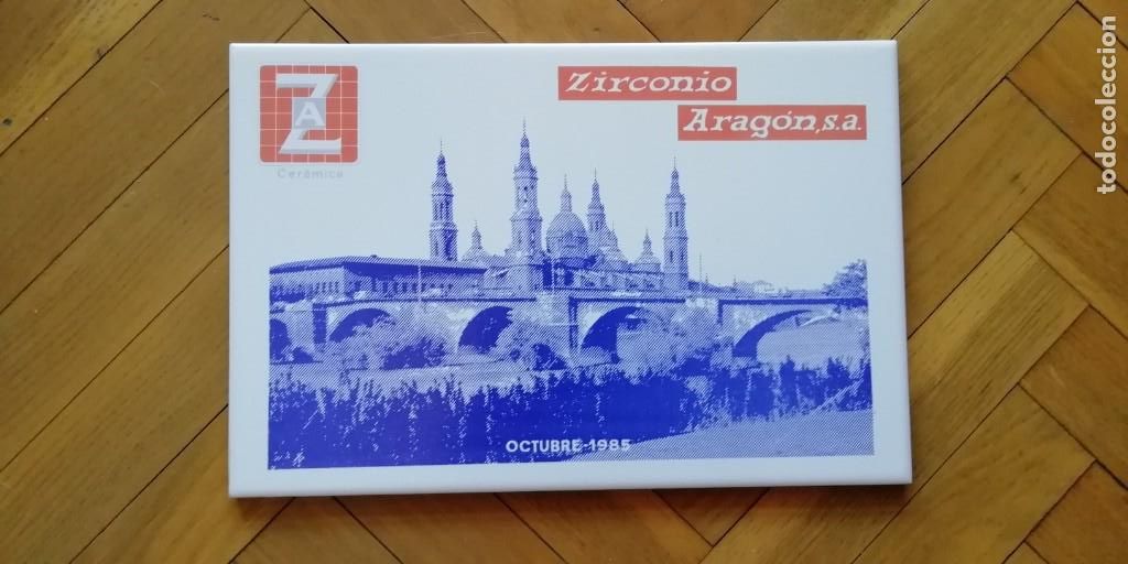 Coleccionismo: EL PILAR Y RIO EBRO DE ZARAGOZA - 1985 BALDOSA CERAMICA ZIRCONIO