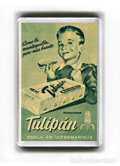 Coleccionismo: IMAN ACRILICO NEVERA - PUBLICIDAD - MARGARINA TULIPAN