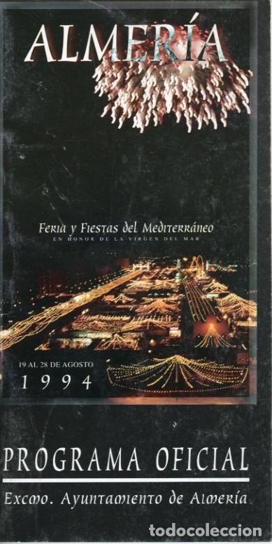 Coleccionismo: Programa Oficial, Feria y Fiestas Almer&iacute;a del a&ntilde;o 1994 en honor de su patrona la Virgen del Mar.