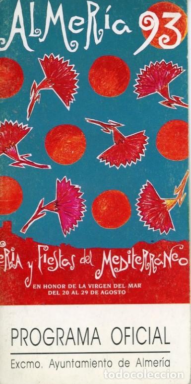 Coleccionismo: Programa Oficial, Feria y Fiestas Almer&iacute;a del a&ntilde;o 1993 en honor de su patrona la Virgen del Mar.