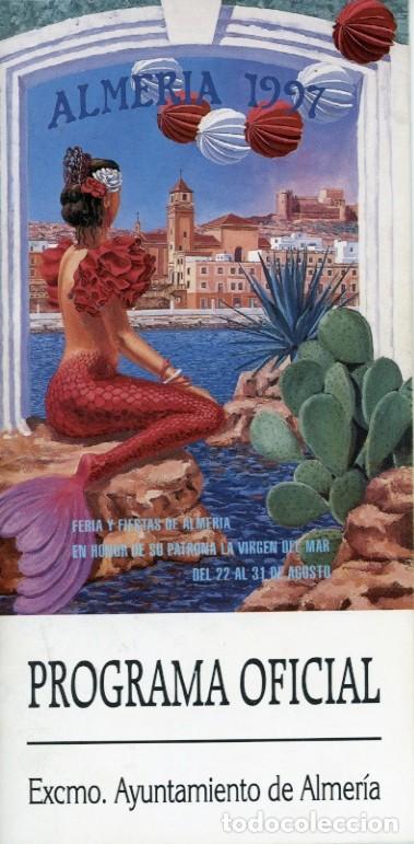Coleccionismo: Programa Oficial, Feria y Fiestas Almer&iacute;a del a&ntilde;o 1997 en honor de su patrona la Virgen del Mar.