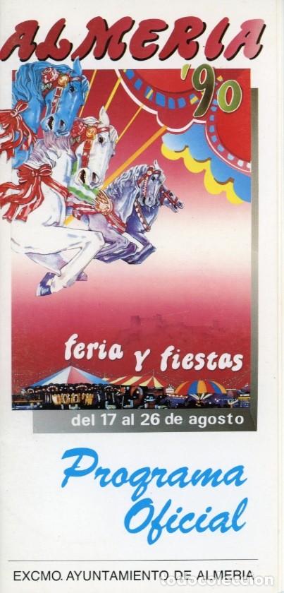 Coleccionismo: Programa Oficial, Feria y Fiestas Almer&iacute;a del a&ntilde;o 1990 en honor de su patrona la Virgen del Mar.