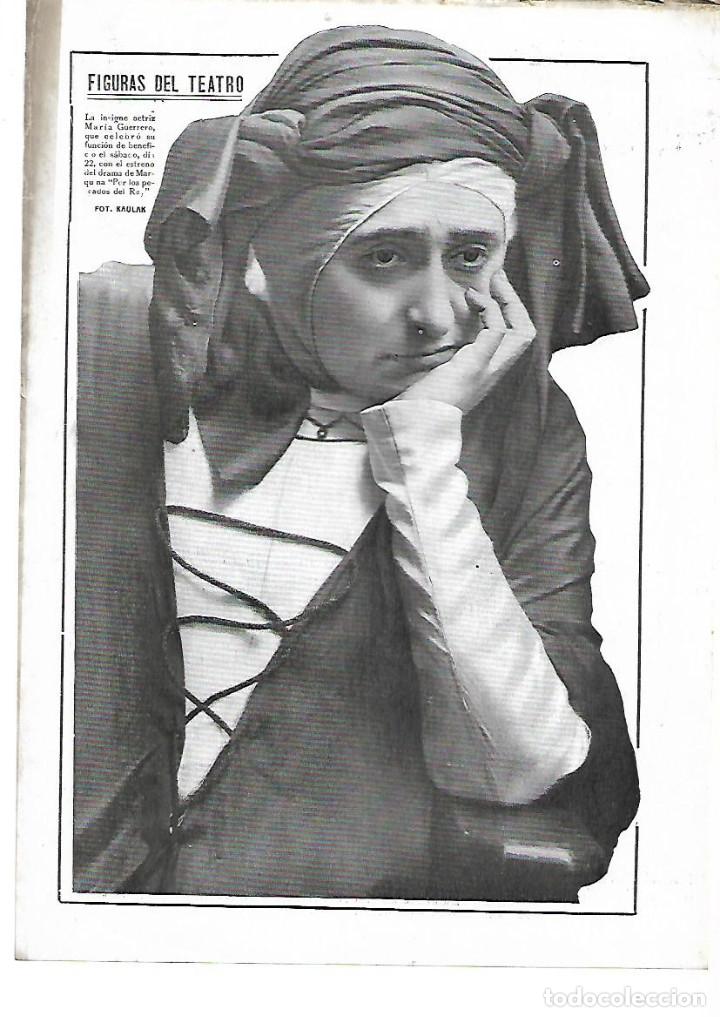 Colecionismo: A&Ntilde;O 1913 RECORTE PRENSA FOTOGRAFIA ACTRIZ TEATRO MARIA GUERRERO EN OBRA POR LOS PECADOS DEL REY