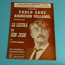 Coleccionismo: FOLLETO LA LOCURA DE DON JUAN DE CARLOS ARNICHES. TEATRO ÁLVAREZ QUINTERO. SEVILLA 1981. Lote 230487715