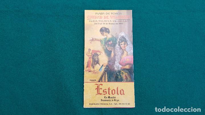 Coleccionismo: PROGRAMA DE MANO FERIA TAURINA DE FALLAS (2003) VALENCIA - ENRIQUE PONCE, EL CALIFA, EL FANDI...