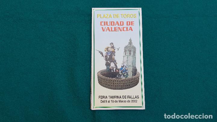 Coleccionismo: PROGRAMA DE MANO FERIA TAURINA DE FALLAS (2002) VALENCIA - ENRIQUE PONCE, JOSE TOMAS, JOSELITO...