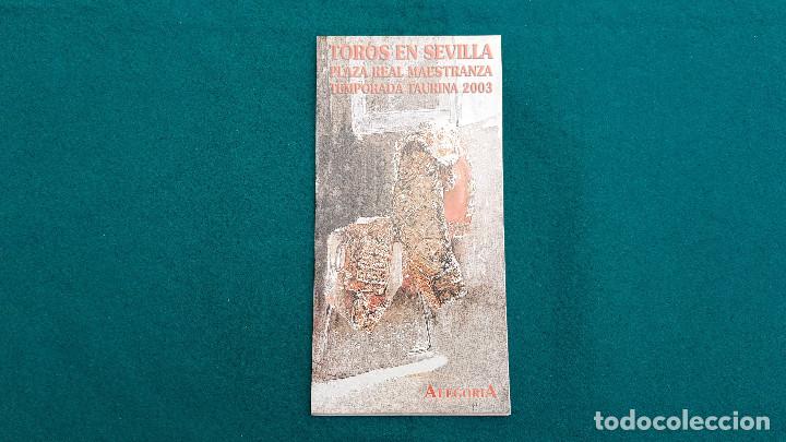 Coleccionismo: PROGRAMA DE MANO PLAZA TOROS SEVILLA (2003) ANTON CORTES, MATIAS TEJELA, JOSELITO...