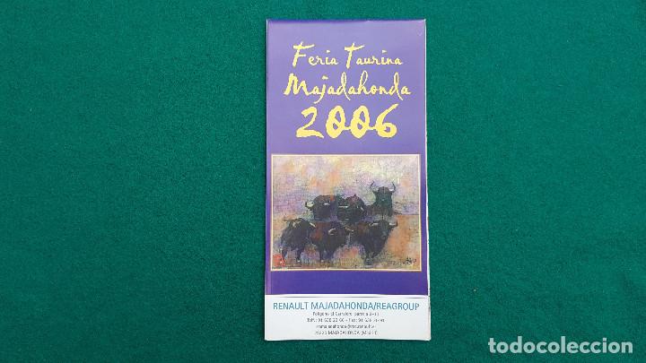 Coleccionismo: PROGRAMA DE MANO FERIA TAURINA MAJADAHONDA (2006) JOSELITO ADAME, ALVARO JUSTO...