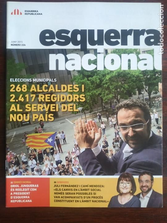 Coleccionismo: Esquerra nacional Revista d&acute;esquerra Republicana n&ordm; 224 juny 2015 eleccions municipals