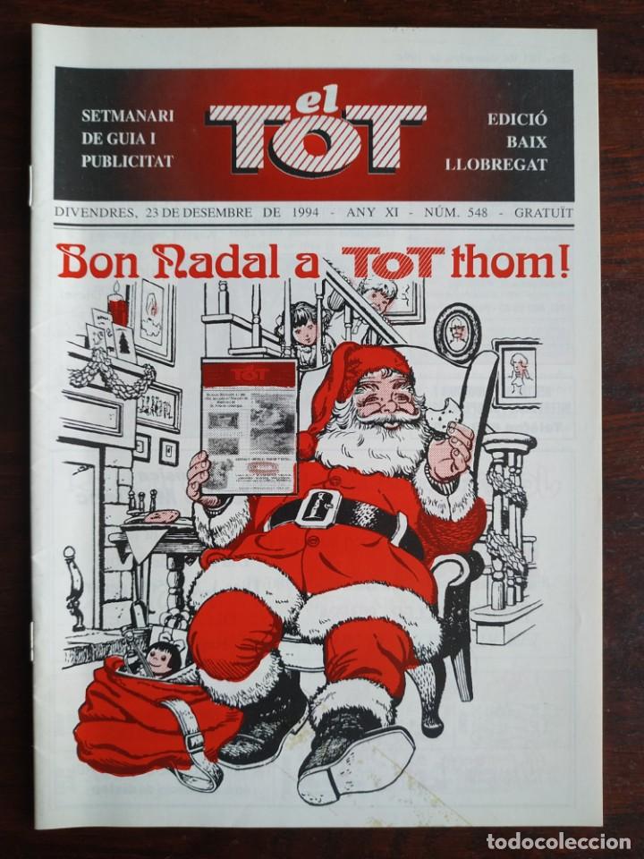 Collezionismo: El Tot, setmanari de guia i publicitat edici&oacute; Baix Llobregat any XI n&ordm; 548 23 desembre 1994.
