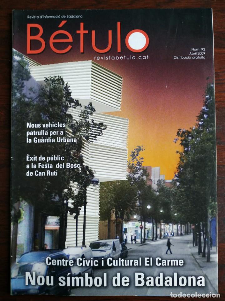 Collezionismo: B&eacute;tulo, revista n&ordm; 92 d&rsquo;informaci&oacute; de Badalona 2009 L&acute;actualitat municipal y de gesti&oacute; de govern