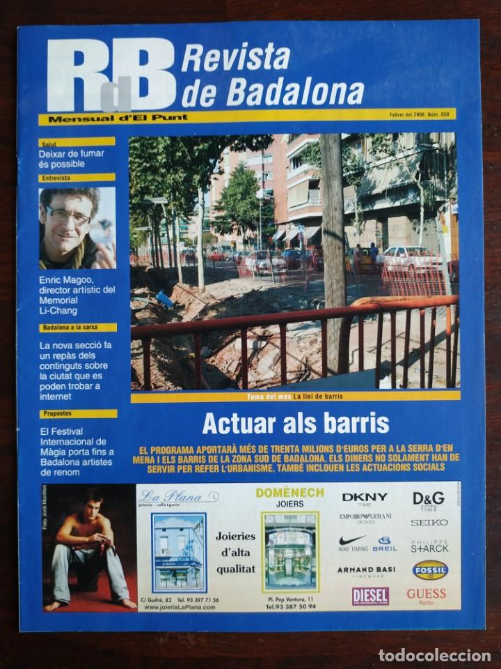 Collezionismo: RB Revista de Badalona, mensual d&acute;el Punt n&ordm; 650 febrer 2008. l&rsquo;actuaci&oacute; municipal als barris