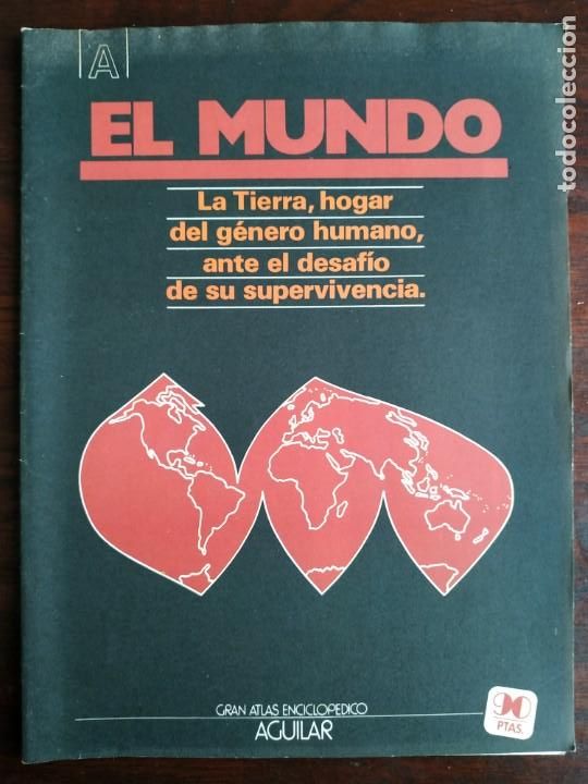 Coleccionismo: El Mundo A Gran atlas enciclop&eacute;dico Aguilar, 1979, La tierra. Hogar del g&eacute;nero humano