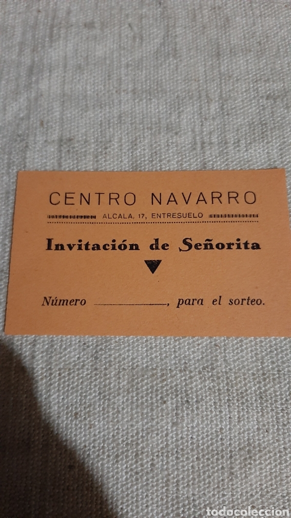 Sammelleidenschaft Papier: CENTRO NAVARRO INVITACION SE&Ntilde;ORITA SORTEO ALCAL&Aacute; MADRID