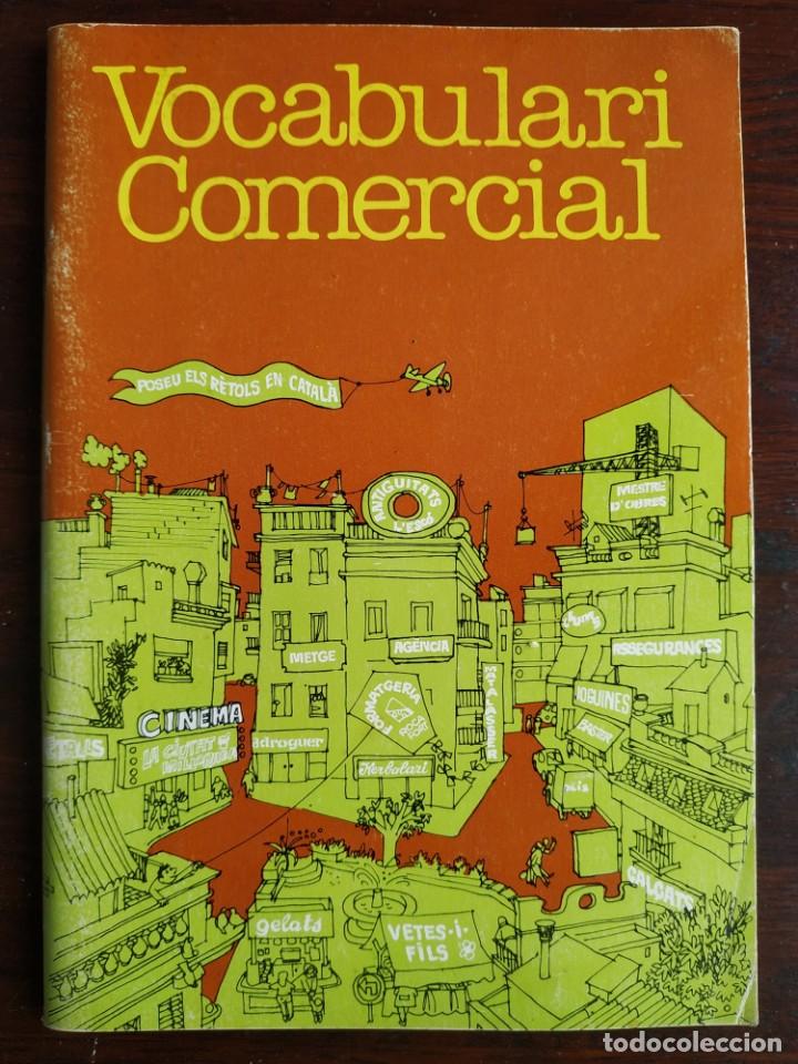 Coleccionismo: Vocabulari comercial, una complerta eina per a la normalitzaci&oacute; ling&uuml;&iacute;stica Omnium cultural 1982