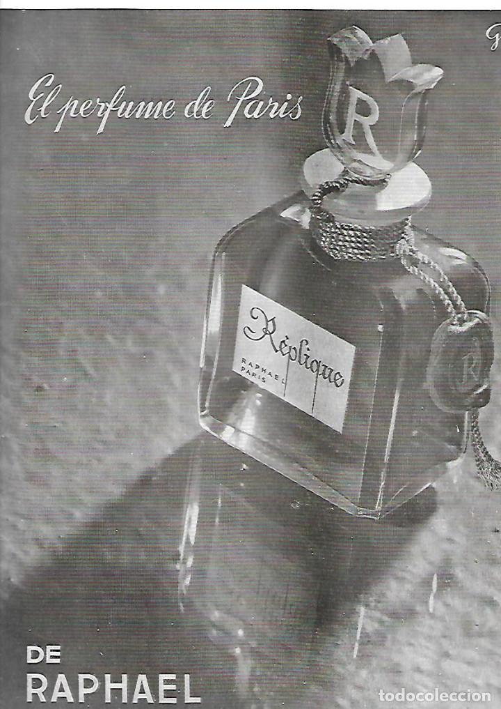 Sammelleidenschaft Papier: A&Ntilde;O 1956 RECORTE PRENSA PUBLICIDAD REPLIQUE RAPHAEL EL PERFUME DE PARIS CONCESIONARIO PUIG BCNA