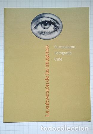 Coleccionismo: La subversi&oacute;n de las im&aacute;genes. Surrealismo, fotograf&iacute;a y cine &ndash; folleto Fundaci&oacute;n Mapfre, 2010