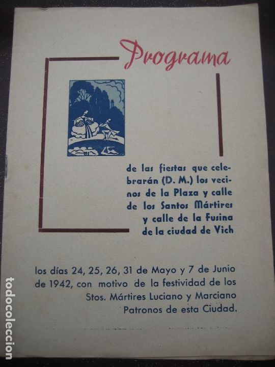 Coleccionismo: Vic. 1942. Programa de Fiestas Plaza y calle Santos Matires y calle Fusina.