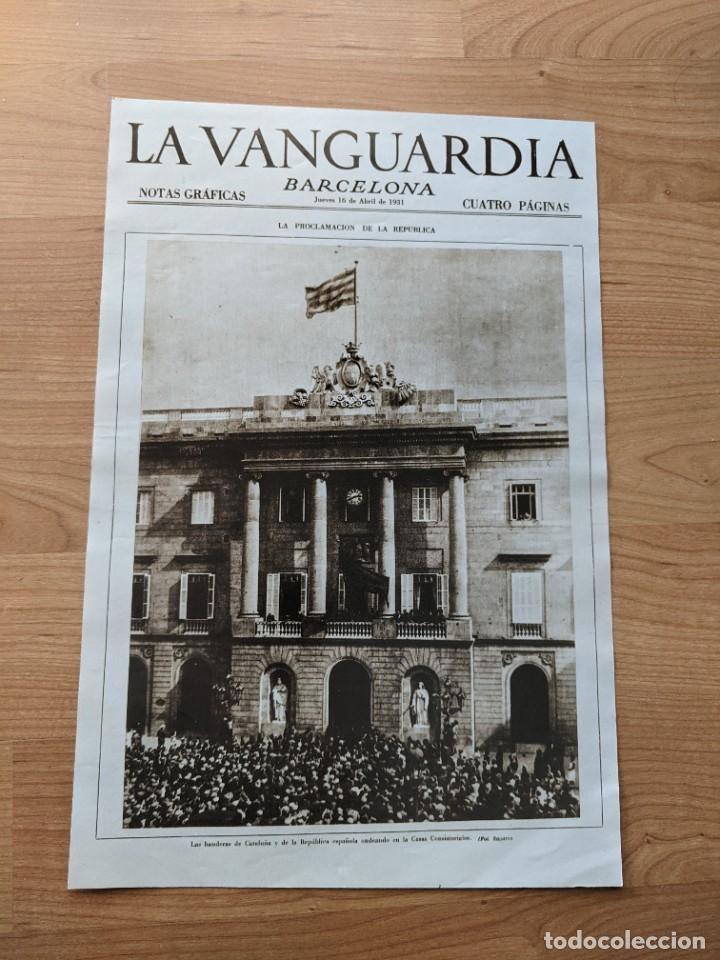 Coleccionismo: REPRODUCCI&Oacute;N PORTADA DE LA VANGUARDIA A&Ntilde;O 1931 L&Aacute;MINA N&ordm; 9 &laquo;PROCLAMACI&Oacute;N DE LA REP&Uacute;BLICA&raquo;