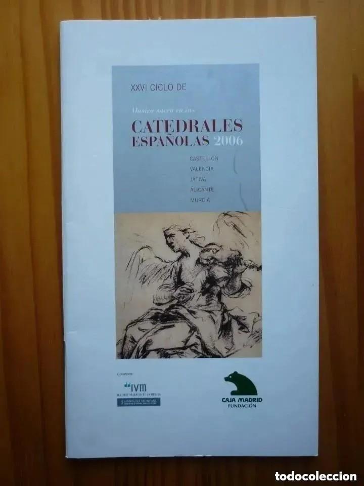 Coleccionismo: Programa M&uacute;sica sacra en las catedrales espa&ntilde;olas - caja Madrid 2006