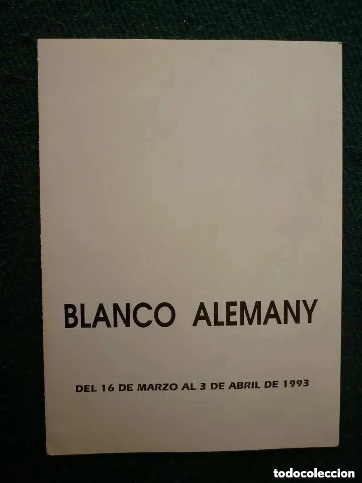 Coleccionismo: folleto / cat&aacute;logo exposici&oacute;n de blanco alemany -16 de marzo al 3 de abril 1993 - X&agrave;tiva