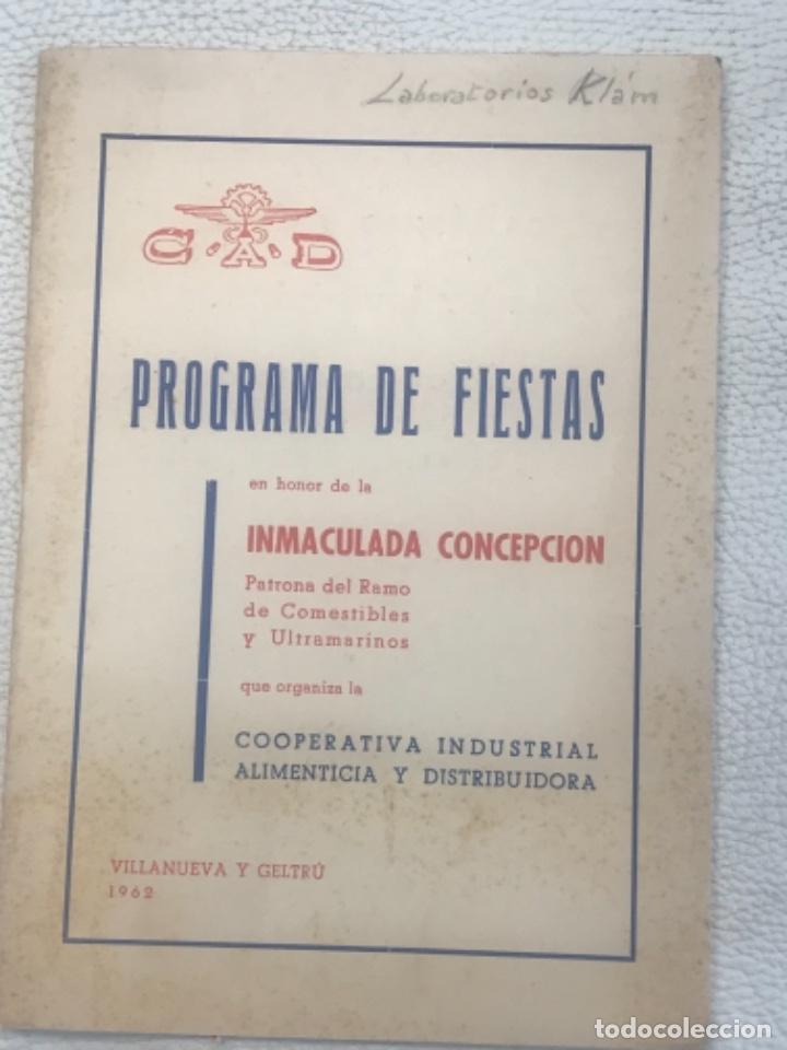 Coleccionismo: PROGRAMA DE FIESTAS VILANOVA I LA GELTRU INMACULADA CONCEPCI&Oacute;N 1962.