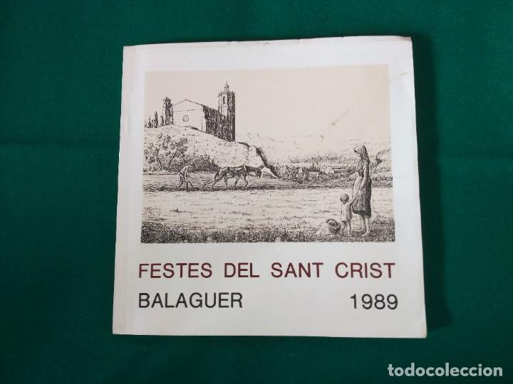 Coleccionismo: PROGRAMA FESTES DEL SANT CRIST BALAGUER 1989 - Foto 1