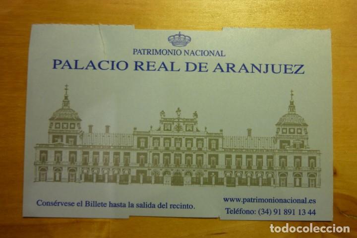 Sammelleidenschaft Papier: Entrada Palacio Real de Aranjuez Reales Sitios Turismo Patrimonio Nacional Comunidad de Madrid