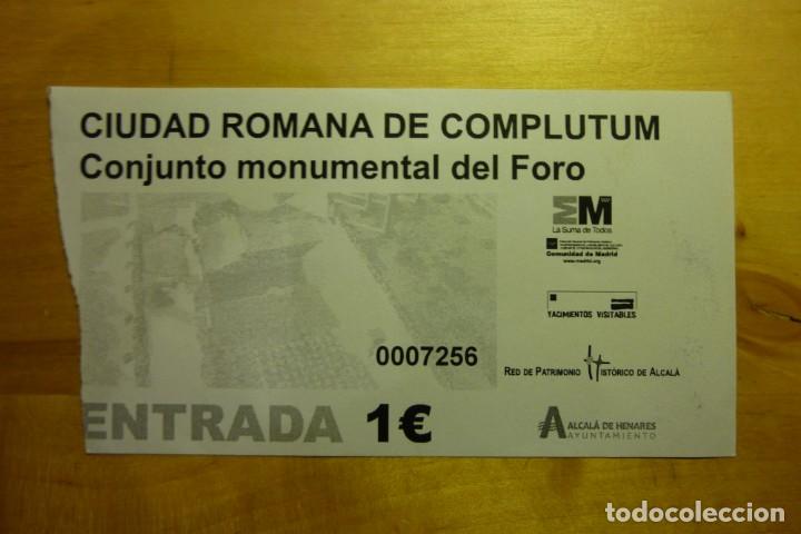 Sammelleidenschaft Papier: Entrada Ciudad Romana de Complutum Conjunto Monumental del Foro Turismo Arqueolog&iacute;a Comunidad Madrid
