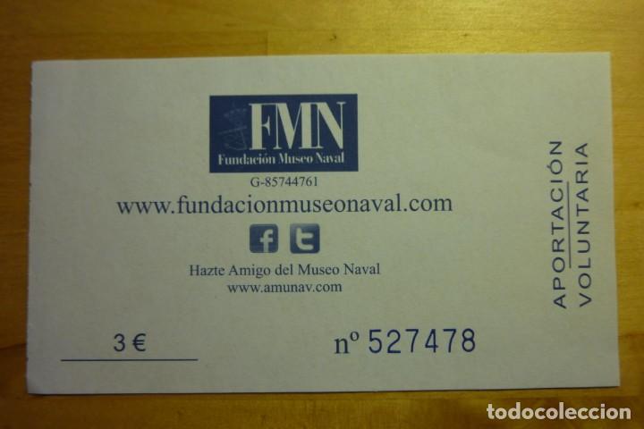 Sammelleidenschaft Papier: Entrada aportaci&oacute;n voluntaria Fundaci&oacute;n Museo Naval de Madrid - Turismo Militaria