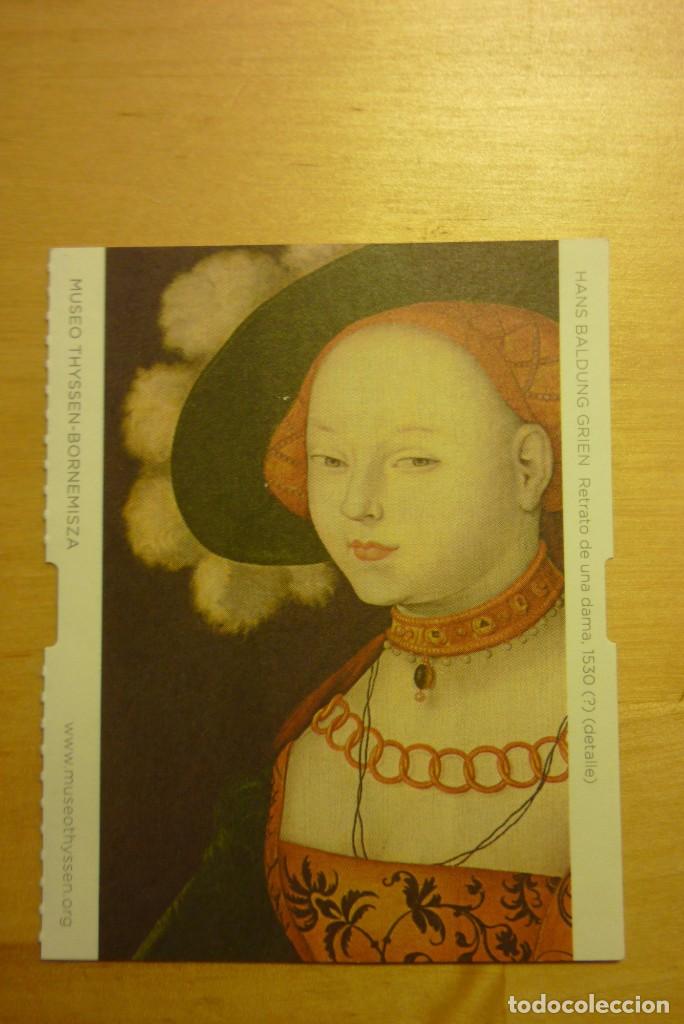 Coleccionismo: Entrada Museo Thyssen Bornemisza Madrid Turismo Hans Baldung Grien Retrato de una dama