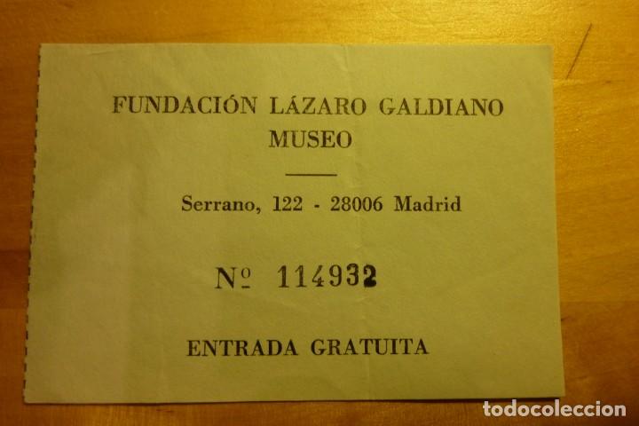 Coleccionismo: Entrada Fundaci&oacute;n Museo L&aacute;zaro Galdiano Madrid - Arte Turismo Casas museo