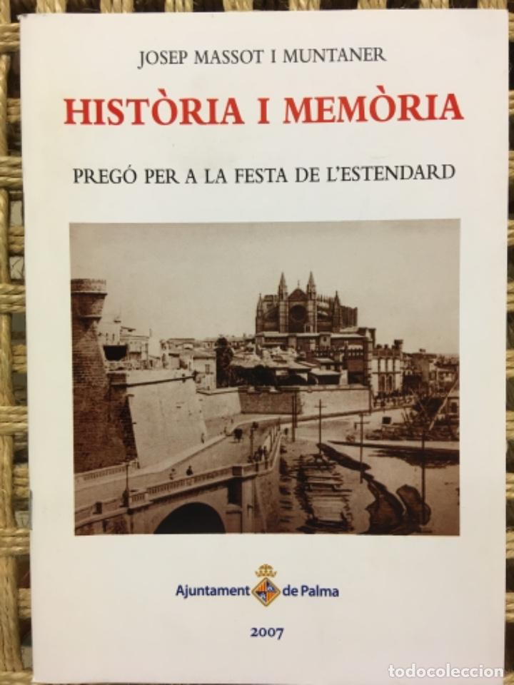 Coleccionismo: HISTORIA I MEMORIA, PREGO FESTA ESTENDARD 2007, JOSEP MASSOT I MUNTANER