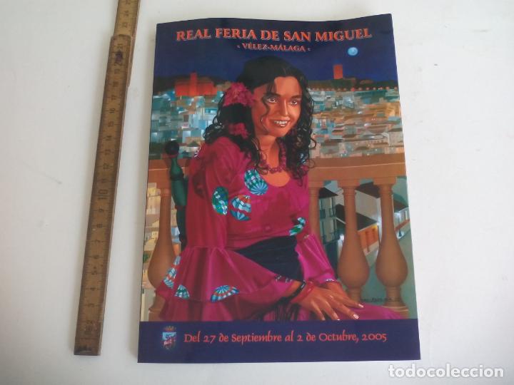 Coleccionismo: REAL FERIA DE SAN MIGUEL. VELEZ-MALAGA. 2005, PROGRAMA