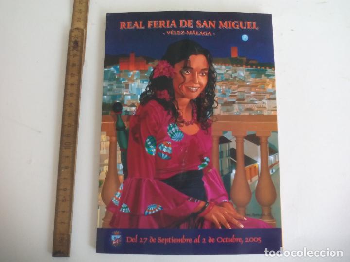 Coleccionismo: REAL FERIA DE SAN MIGUEL. VELEZ-MALAGA. 2005, PROGRAMA