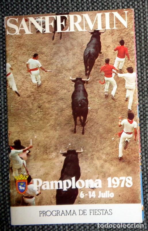 Coleccionismo: PROGRAMA OFICIAL FIESTAS de SAN FERMIN PAMPLONA A&ntilde;o 1978 - ENCIERRO TOROS FERIA - CONCIERTOS