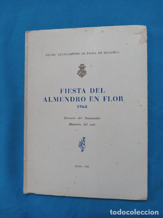 Collezionismo: Fiestas del almendro en Flor - Ayuntamiento de Palma 1968 - Discurso