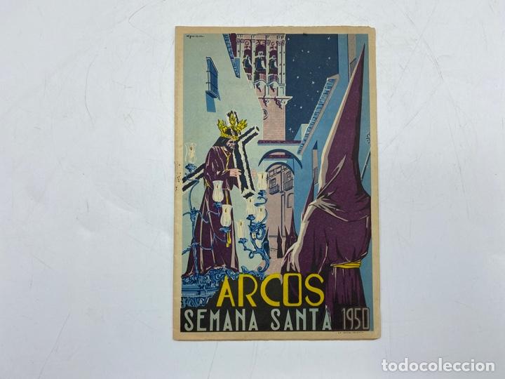 Coleccionismo: SEMANA SANTA 1950. ARCOS DE LA FRONTERA. PROGRAMA OFICIAL. VER FOTOS
