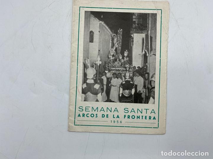 Coleccionismo: SEMANA SANTA 1956. ARCOS DE LA FRONTERA. PROGRAMA OFICIAL. VER FOTOS
