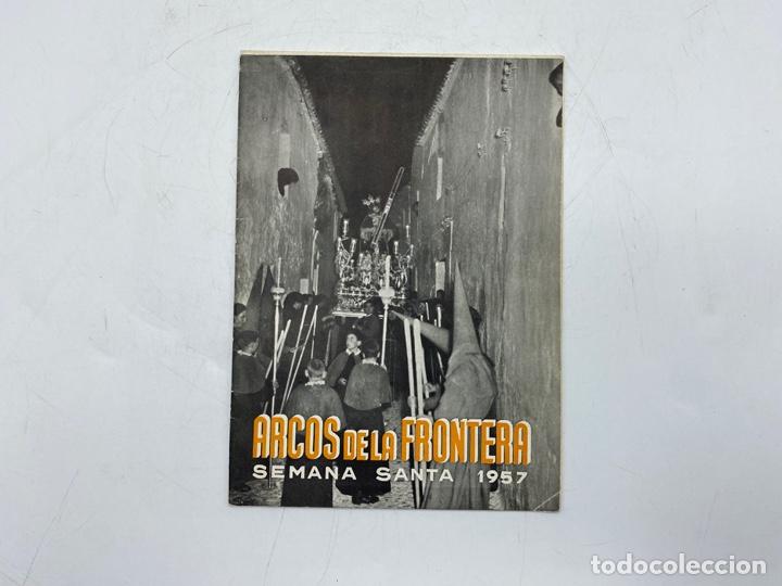 Collecting paper: SEMANA SANTA 1957. ARCOS DE LA FRONTERA. PROGRAMA OFICIAL. VER FOTOS