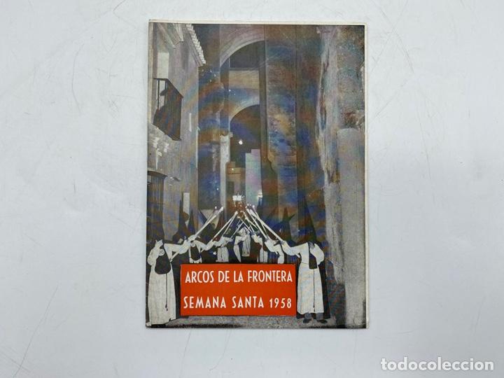 Coleccionismo: SEMANA SANTA 1958. ARCOS DE LA FRONTERA. PROGRAMA OFICIAL. VER FOTOS