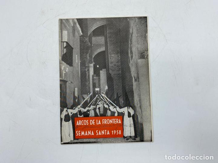Coleccionismo: SEMANA SANTA 1958. ARCOS DE LA FRONTERA. PROGRAMA OFICIAL. VER FOTOS