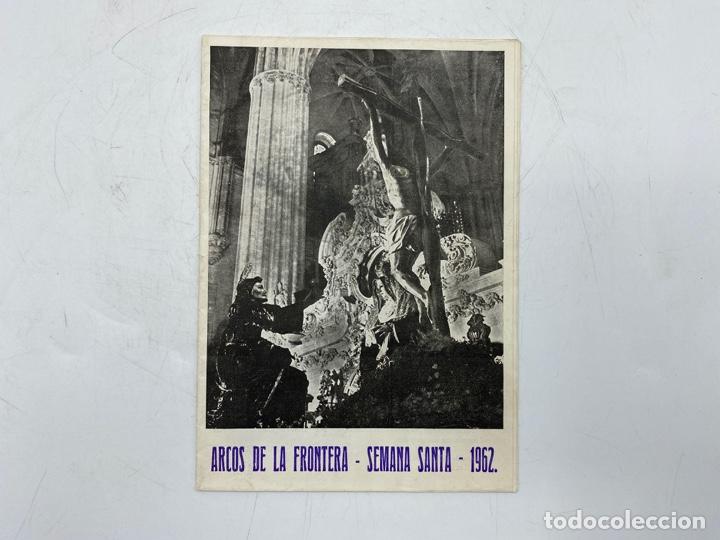 Coleccionismo: SEMANA SANTA 1962. ARCOS DE LA FRONTERA. PROGRAMA OFICIAL. VER FOTOS